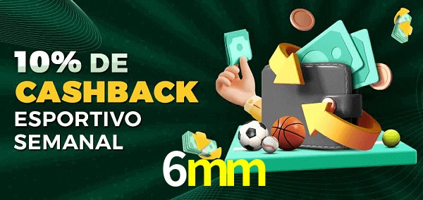 10% de bônus de cashback na 6mm